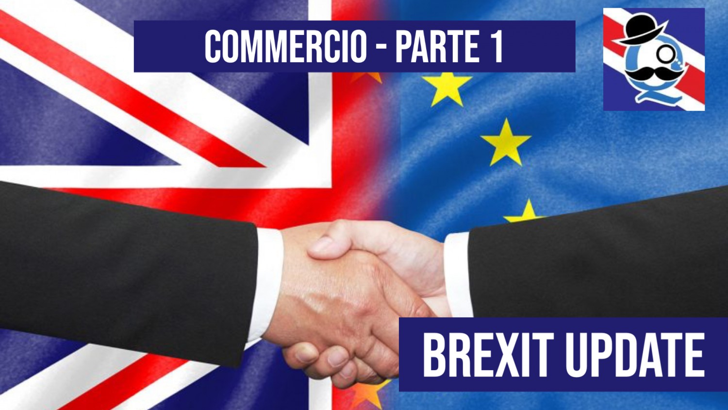 Brexit Update: Commercio - Parte 1