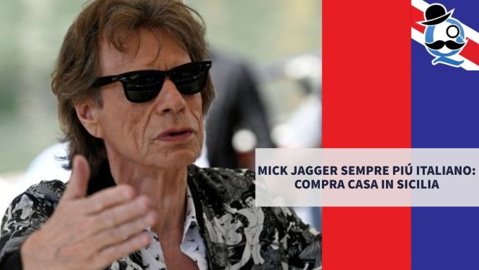 Mick Jagger sempre più italiano compra casa in Sicilia