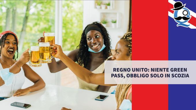 Regno Unito: niente Green Pass, obbligo solo in Scozia