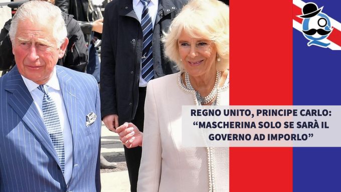 Regno Unito, Principe Carlo: mascherina solo se sarà il governo ad imporlo