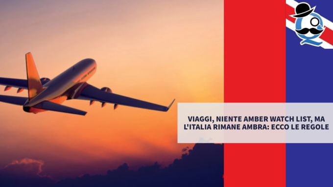 Viaggi, niente amber watch list, ma l'Italia rimane ambra: ecco le regole