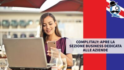 Complitaly: apre la sezione BUSINESS dedicata alle aziende